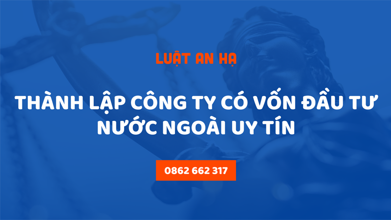 Thành lập công ty có vốn đầu tư nước ngoài